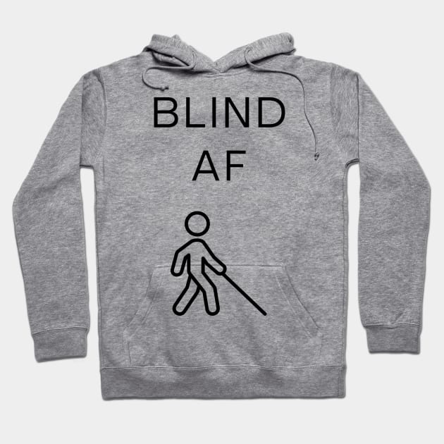 Blind AF Hoodie by Blindesign